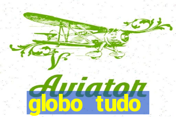 globo tudo absolutamente sobre esporte